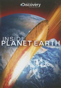 Discovery: Внутри планеты Земля 2009