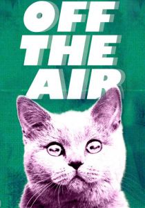 Сериал Off the Air 2011