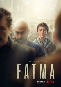 Сериал Фатма 2021