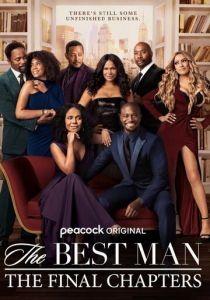 Сериал The Best Man: The Final Chapters 2022