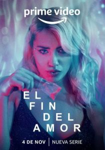 Сериал El fin del Amor 2022