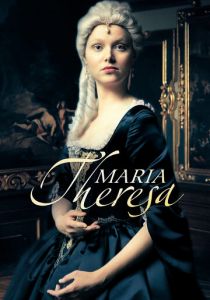 Сериал Мария Терезия 2017