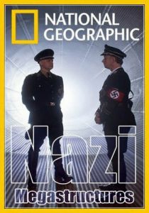 Сериал Суперсооружения Третьего рейха 2013