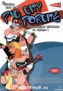 Сериал Свин Сити 2002