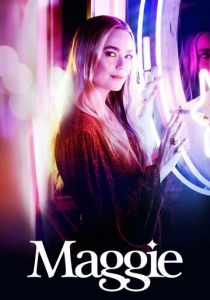 Сериал Мэгги 2022