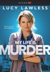 Сериал Моя жизнь - убийство 2019