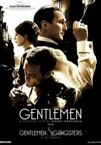 Сериал Джентльмены и гангстеры 2016