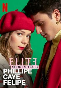 Сериал Элита. Короткие истории. Филлип, Каэ, Фелипе 2021