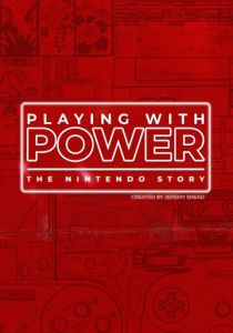 Сериал Игра с силой: История Nintendo 2021