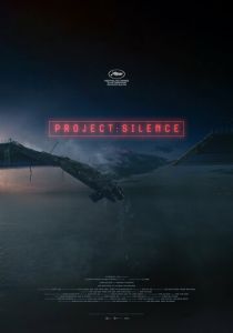 Фильм Проект «Тишина» 2023