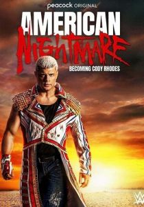 American Nightmare: Becoming Cody Rhodes 2023