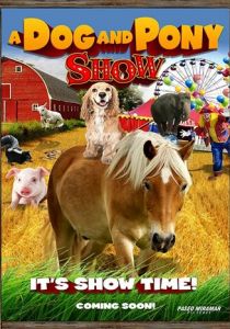 A Dog & Pony Show 2018