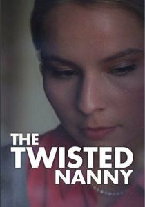 The Twisted Nanny 2019