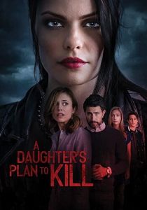 A Daughter's Plan To Kill 2019