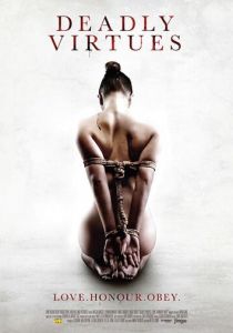 Смертельные добродетели: Люби, чти, подчиняйся. 2013