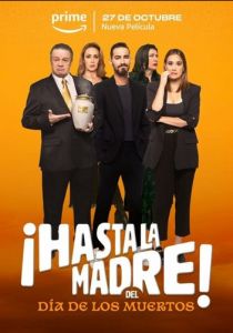 ¡Hasta la madre! Del día de los muertos 2023