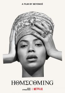 Homecoming: A Film by Beyoncé 2019