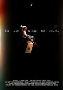 The Man Behind the Camera 2021
