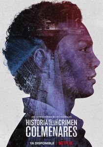 Historia de un crimen: Colmenares 2019