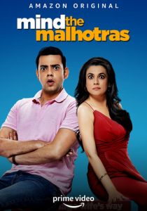 Mind The Malhotras 2019