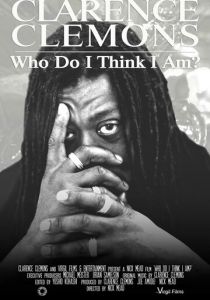 Clarence Clemons: Who Do I Think I Am? 2019