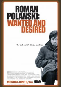 Роман Полански: Разыскиваемый и желанный 2008