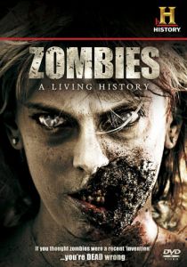 Зомби: Живая история 2011