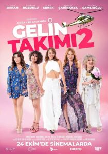 Gelin Takimi 2 (Фильм 2025)